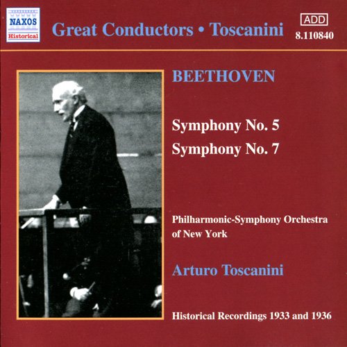 Philharmonic-Symphony Orchestra of New York & Arturo Toscanini - Beethoven: Symphonies Nos. 5 and 7 (2001)