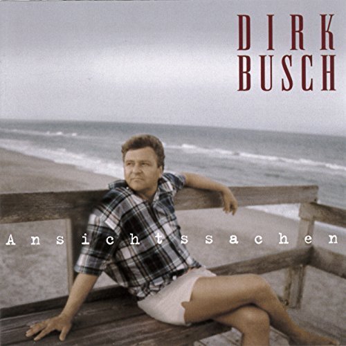 Dirk Busch - Ansichtssachen (2002)