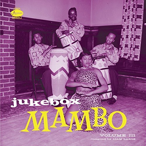 VA - Jukebox Mambo, Vol. 3 (Compilation by DJ Liam Large) (2017)