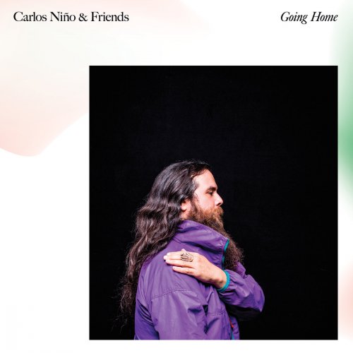 Carlos Niño & Friends - Going Home (2017)