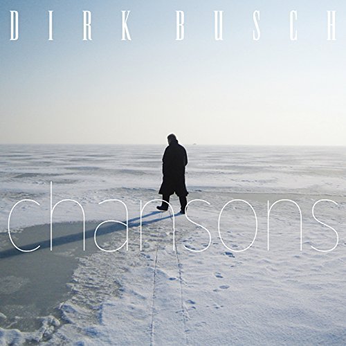 Dirk Busch - Chansons (2010)