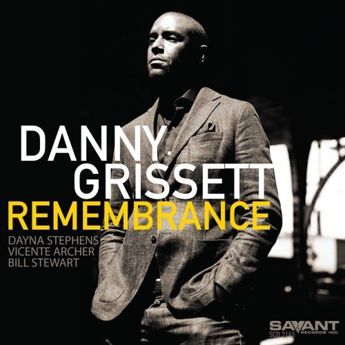 Danny Grissett - Remembrance (2017)