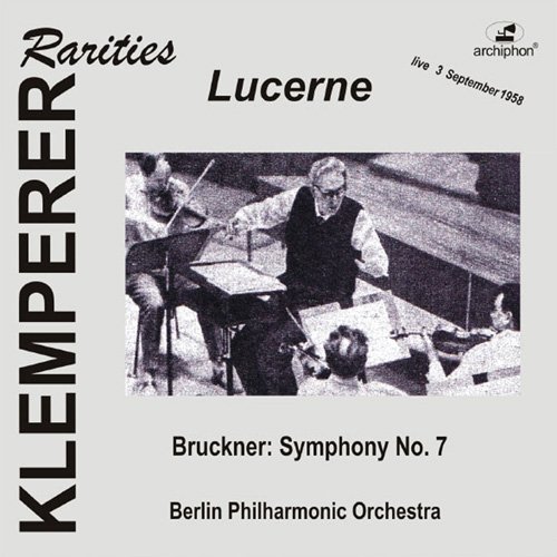Berlin Philharmonic Orchestra & Otto Klemperer - Klemperer Rarities: Lucerne (2013)