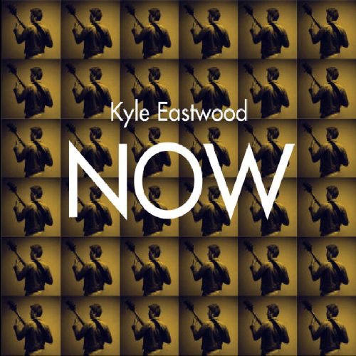 Kyle Eastwood - Now (2006) Lossless