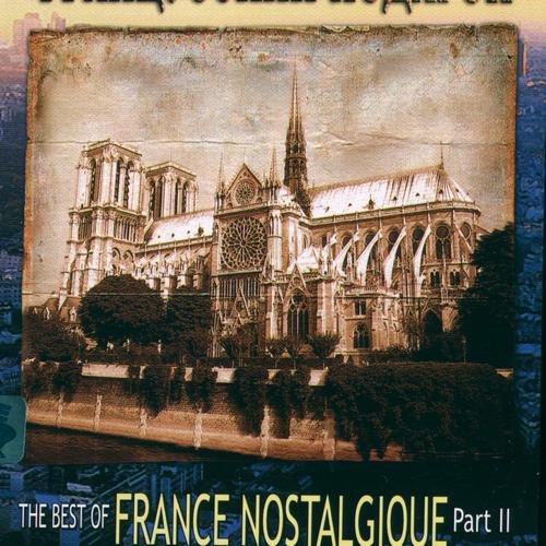 VA - The Best Of France Nostalgique (2CD) (2005)