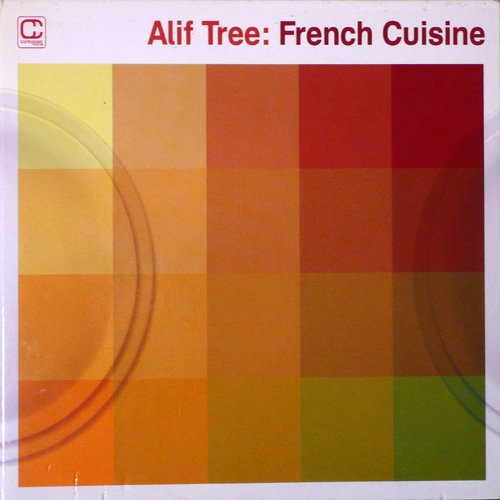 Alif Tree - French Cuisine (2006)