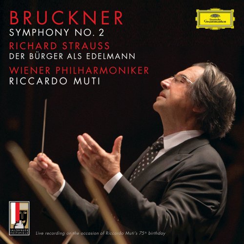 Vienna Philharmonic Orchestra & Riccardo Muti  - Bruckner: Symphony No.2 In C Minor, WAB 102 (2017)