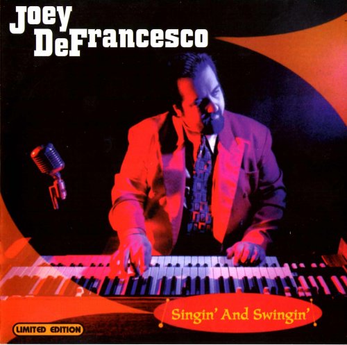 Joey DeFrancesco - Singin' And Swingin' (1999), 320 Kbps