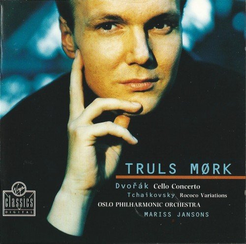 Truls Mork, Mariss Jansons & Oslo Philharmonic Orchestra - Dvorak: Cello Concerto; Tchaikovsky: Rococo Variations (1993)