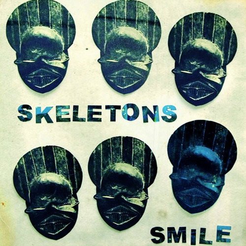 Skeletons - Smile (2010)