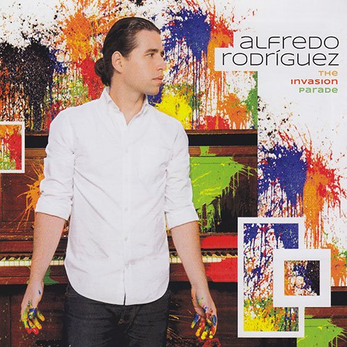 Alfredo Rodriguez - The Invasion Parade (2014) FLAC