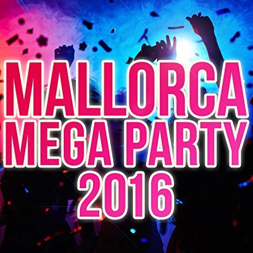VA - Mallorca Mega Party 2016 (2016)