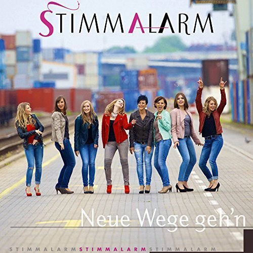 Stimmalarm - Neue Wege Geh'n (2016)