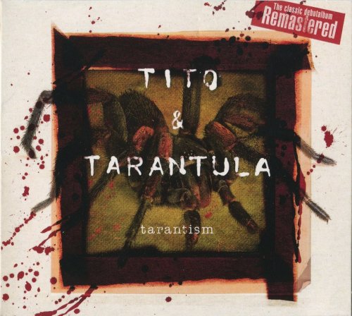 Tito & Tarantula - Tarantism (1997) {2015, Remastered} CD-Rip
