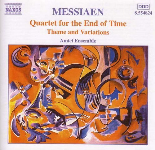 Amici Ensemble - Messiaen: Quartet for the End of Time (2001)