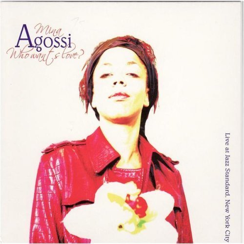 Mina Agossi - Who Wants Love (2007) 320kbps