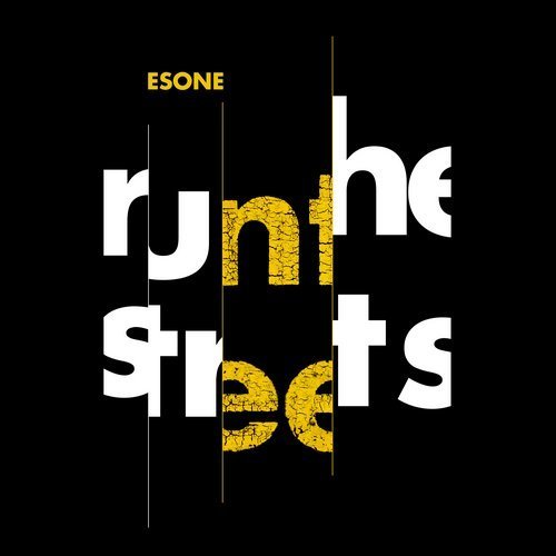 Esone - Run the Streets (2017)