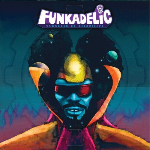 Funkadelic - Reworked by Detroiters (2017)