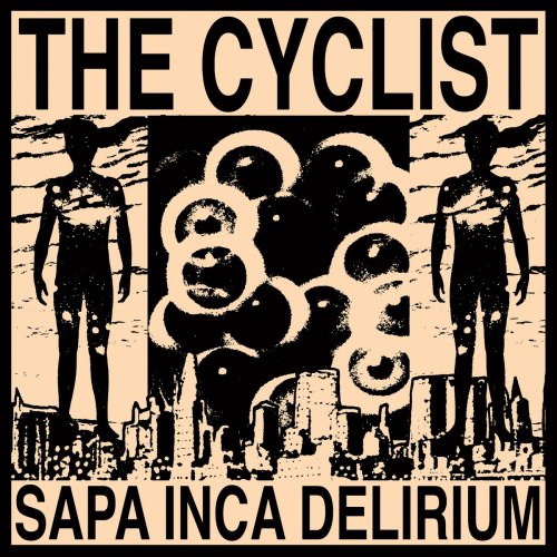The Cyclist - Sapa Inca Delirium (2017)