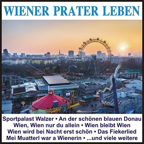 VA - Wiener Prater Leben (2016)