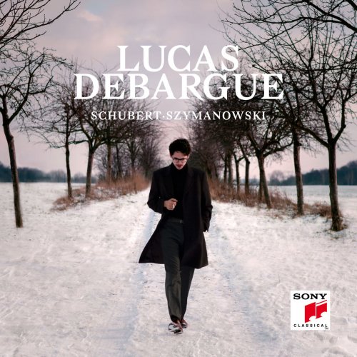 Lucas Debargue - Schubert & Szymanowski: Piano Sonatas (2017) [Hi-Res]