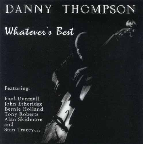 Danny Thompson - Whatever's Best (1995)