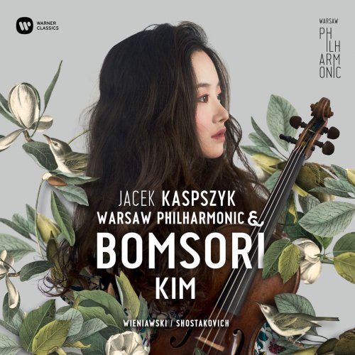Bomsori Kim - Wieniawski & Shostakovich: Bomsori Kim & Warsaw Philharmonic (2017)