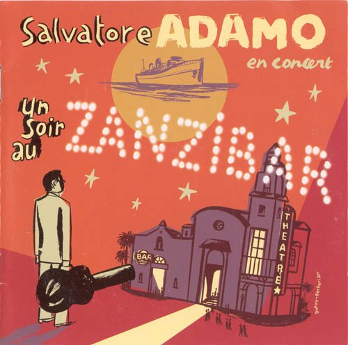Salvatore Adamo - Un soir au Zanzibar (2004) Lossless