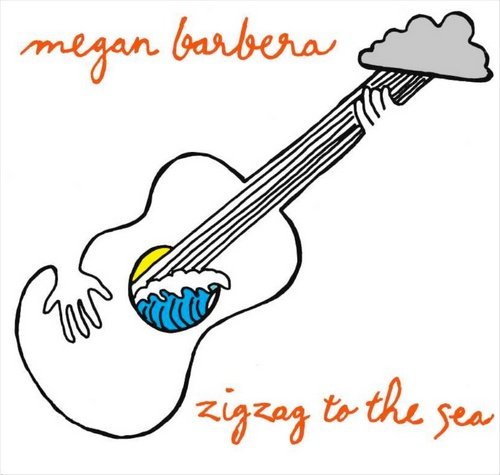 Megan Barbera - Zigzag to the Sea (2010)