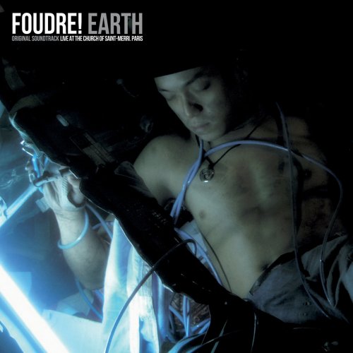 FOUDRE! - Earth (2017)