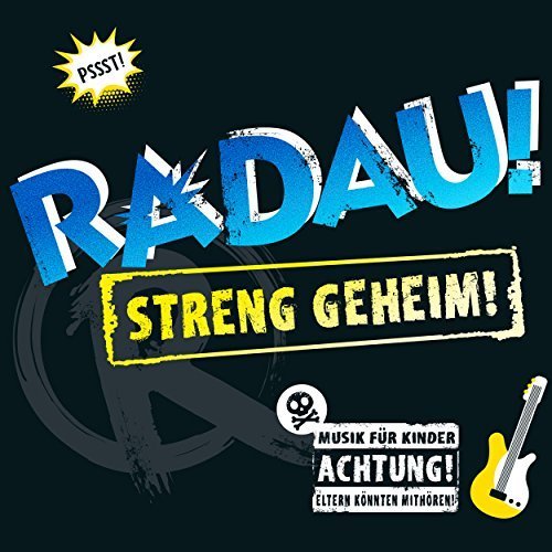 Radau! - Streng Geheim (2017)