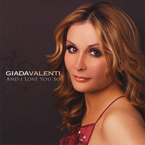 Giada Valenti - And I Love You So (2008)