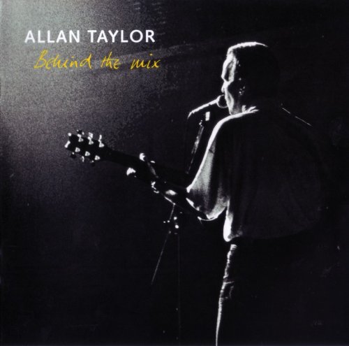 Allan Taylor - Behind The Mix (2000) {2017, Reissue}
