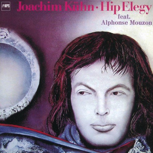 Joachim Kühn feat. Alphonse Mouzon - Hip Elegy (2014) [Hi-Res]