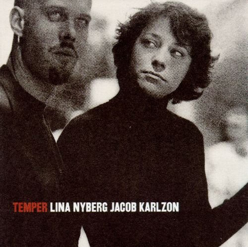 Lina Nyberg & Jacob Karlzon - Temper (1997)