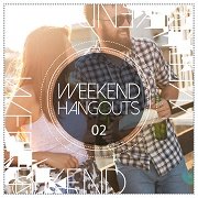 VA - Weekend Hangouts Vol.2 (2017)