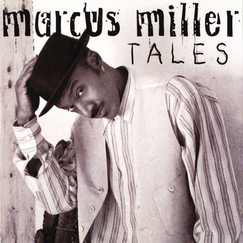 Marcus Miller - Tales (1995) FLAC