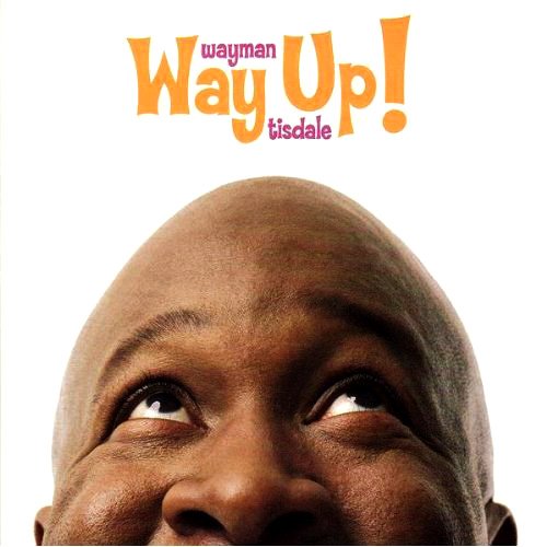 Wayman Tisdale - Way Up! (2006)