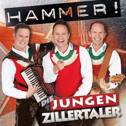 Die Jungen Zillertaler - Hammer! (2016)