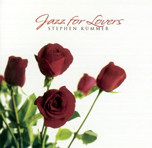 Stephen Kummer - Jazz For Lovers (2006)