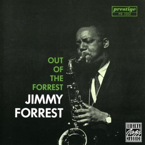 Jimmy Forrest - Out of the Forrest (1994)