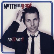 Matthieu Bore - FriZZante!! (2009)