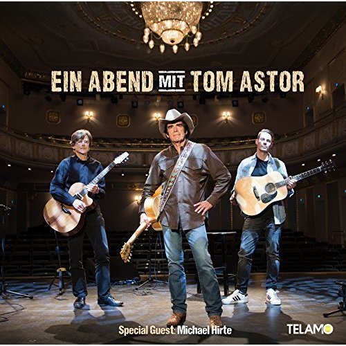 Tom Astor - Ein Abend Mit Tom Astor (2016)