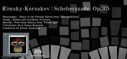 Ernest Ansermet (L'Orchestre de la Suisse Romande) - Rimsky-Korsakov: Scheherazade, Op.35 (1960-64) [2015 SACD]