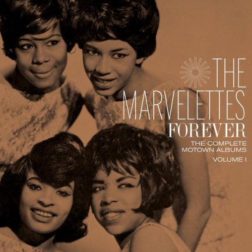 The Marvelettes - Forever: The Complete Motown Albums Vol. 1 [Remastered Limited Edition] (2009)