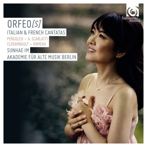 Sunhae Im & Akademie für Alte Musik Berlin - Orfeo(s): Italian and French Cantatas (2015) [Hi-Res]