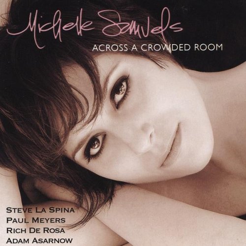 Michelle Samuels - Across A Crowded Room (2004)