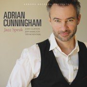 Adrian Cunningham - Jazz Speak (2017)