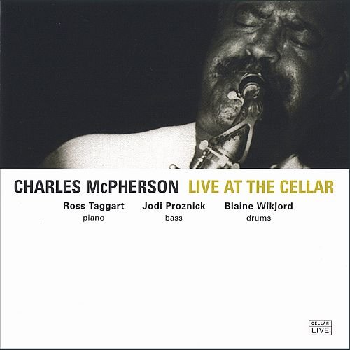 Charles McPherson - Live At The Cellar (2002), 320 Kbps