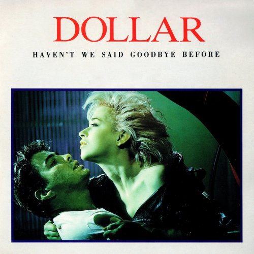 Dollar - Haven't We Said Goodbye Before (The Arista Singles Collection) (2017)